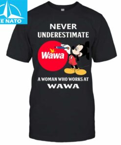 A Woman Who Works At Wawa Shirt