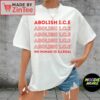 Abolish ICE Shirt No Human Is Illegal Tee