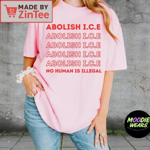 Abolish ICE Shirt, No Human Is Illegal Tee - Image 3