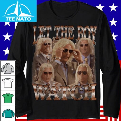 Ashley Schaeffer Let The Boy Watch Homage Shirt - Image 3