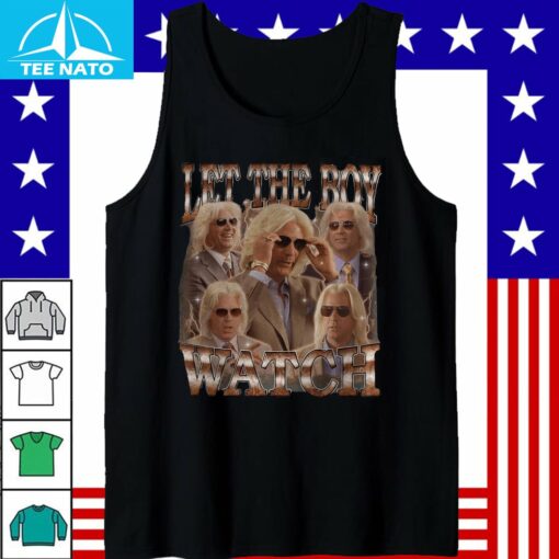 Ashley Schaeffer Let The Boy Watch Homage Shirt - Image 5