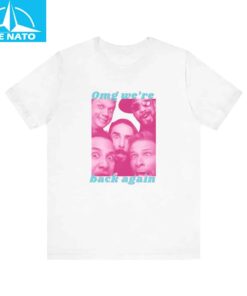 Backstreet Boys OMG Were Back Again Shirt