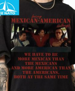 Being Mexican American Family Heritage Shirt2