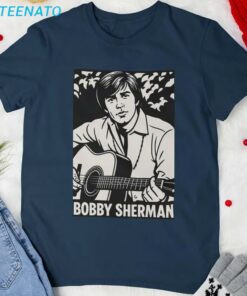 Bobby Sherman Memorial Shirt RIP Sing Sherman Shirt2