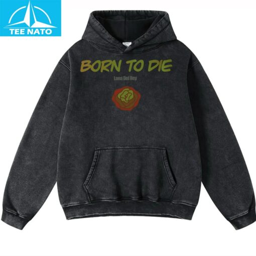 Born To Die Lana Del Rey Shirt - Image 4