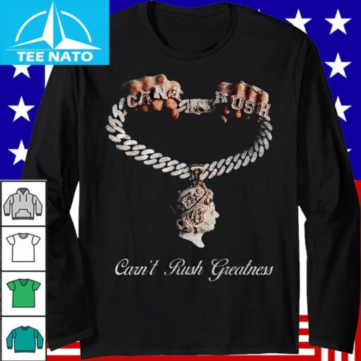 Central Cee Can’t Rush Greatness Shirt - Image 3