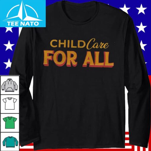 Childcare For All Shirt - Image 4