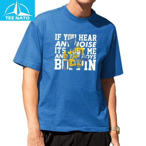 Dave Parker If You Hear Noise it's Just me and the boys Shirt - Image 3