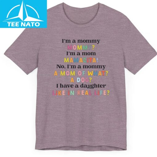 Funny Reality TV Shirt I Im a Mommy - Image 3