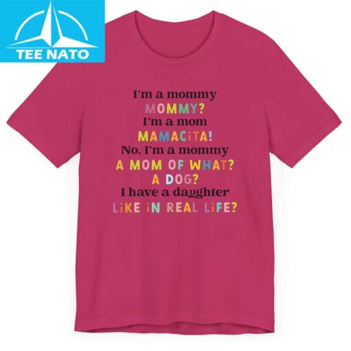 Funny Reality TV Shirt I Im a Mommy - Image 4