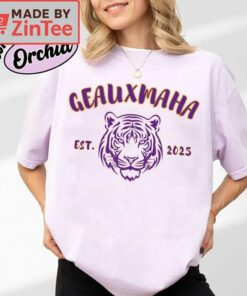 Geauxmaha Est 2025 Shirt Go to Omaha Shirt