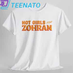 Hot Girls for Zohran Shirt 12 Hot Girls for Zohran Tee