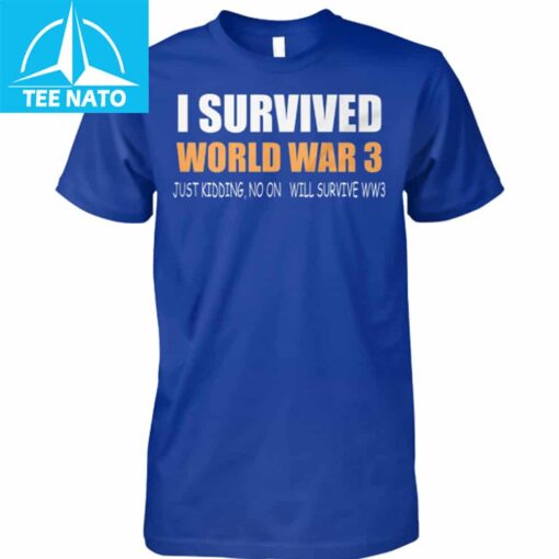 I Survived World War 3 Shirt - Image 3