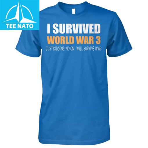 I Survived World War 3 Shirt - Image 4