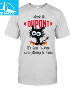 I Work At Dupont Shirt1