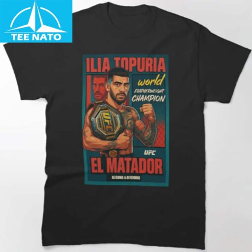 Ilia Topuria El Matador UFC Featherweight Champion Shirt - Image 3