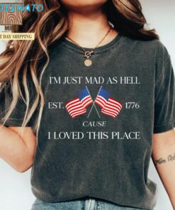 Im Just Mad As Hell Shirt2