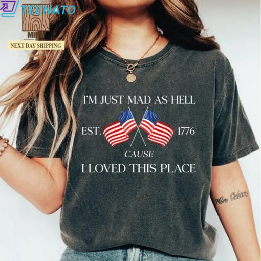 I'm Just Mad As Hell Shirt - Image 3
