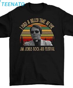 Jim Jones I Had Killer Time at The Jim Jones Kool Aid Festival Vintage T-Shirt