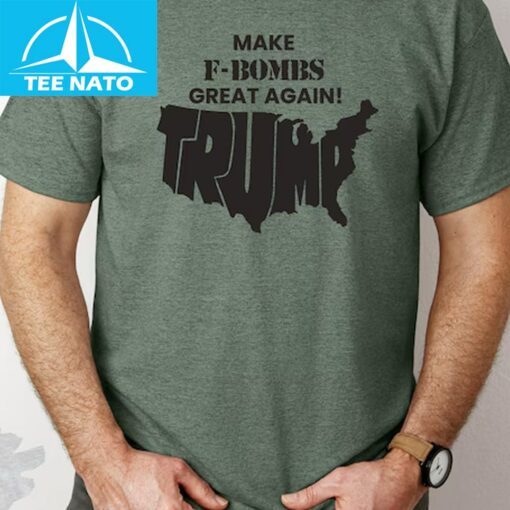 Make F Bombs Great Again Shirt - Image 2