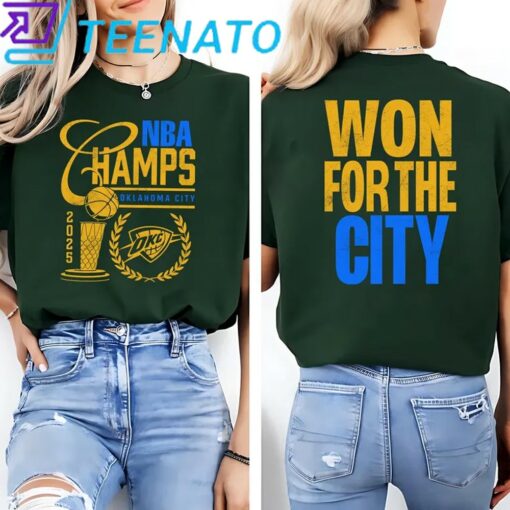 Oklahoma City Thunder Finals 2025 Champions Won For The City Shirt - Image 3