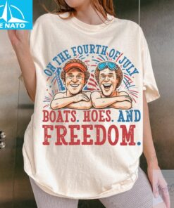 On the Fourth of July Boats Hoes and Freedom Shirt