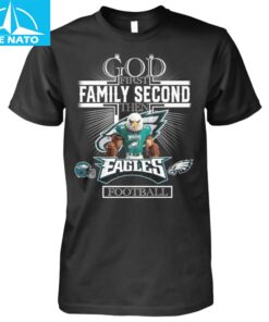 Philadelphia Eagles God First Family Second Football Shirt