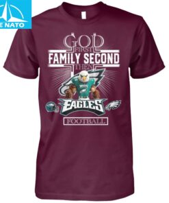 Philadelphia Eagles God First Family Second Football Shirt3
