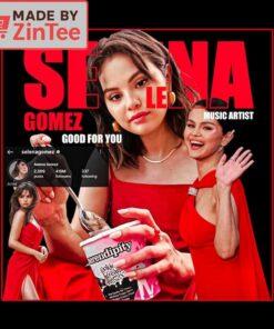 Selena Gomez Good For You shirt3