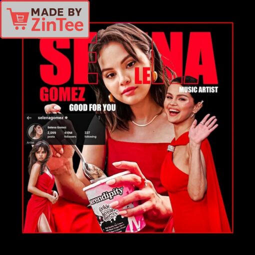 Selena Gomez Good For You shirt - Image 4