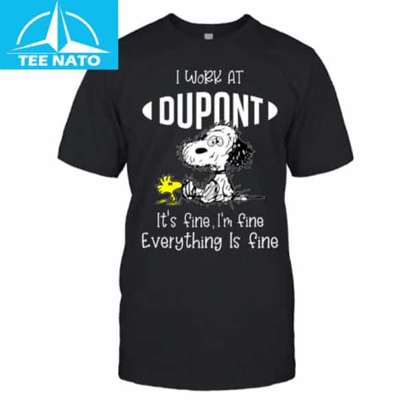 Snoopy I Work At Dupont Shirt
