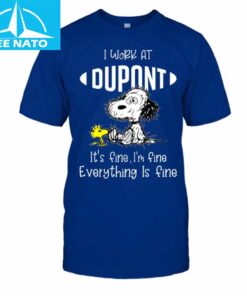 Snoopy I Work At Dupont Shirt1
