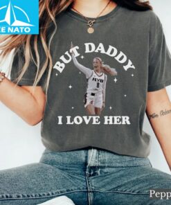 Sophie Cunningham But Daddy I Love Her Sports Shirt