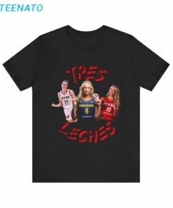 Sophie Cunningham Lexie Hull Caitlin Clark Tres Leches Shirt