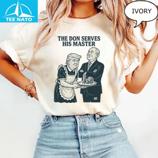 Trump And Putin The Don Serves His Master Shirt - Image 3