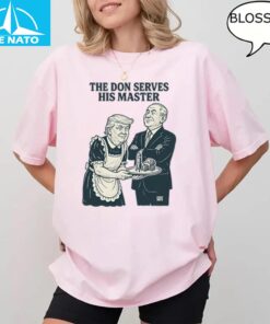 Trump And Putin The Don Serves His Master Shirt2