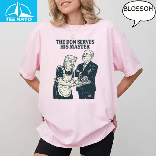 Trump And Putin The Don Serves His Master Shirt - Image 4