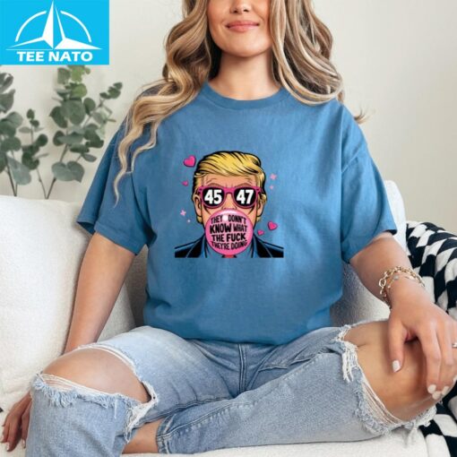 What The Fuck They Are Doing Shirt - Image 3