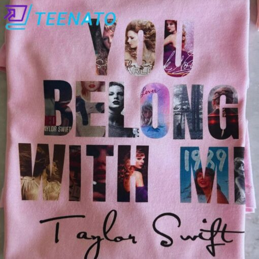 You Belong With Me Shirt, Taylor Swift Shirt - Image 2
