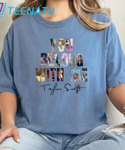 You Belong With Me Shirt Taylor Swift Shirt2
