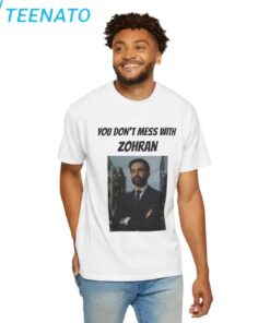 You Dont Mess With Zohran Shirt3