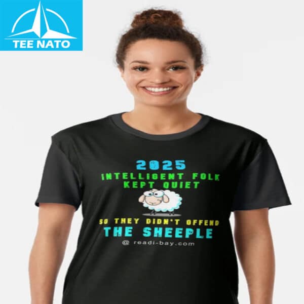 2025 Intelligent Folk Kept Quiet Shirt