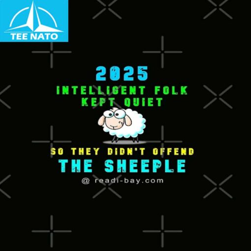 2025 Intelligent Folk Kept Quiet Shirt - Image 4