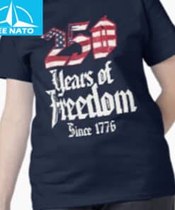 250 years of freedom since 1776 Shirt3