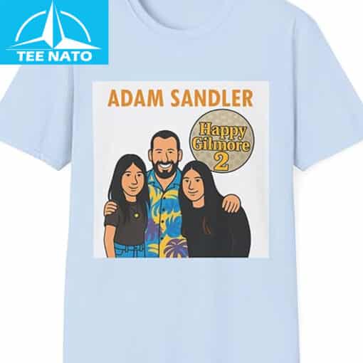 Adam Sandler Daughters T Shirt