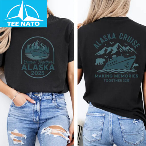 Alaska 2025 Cruisin' Together Shirt - Image 7