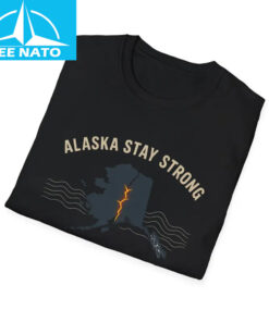 Alaska Stay Strong Shirt2