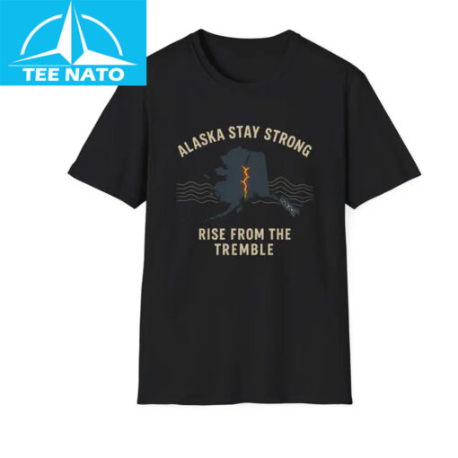 Alaska Stay Strong Shirt - Image 4