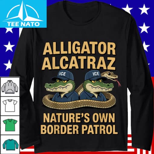 Alligator Alcatraz Nature's Own Border Patrol Shirt