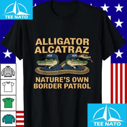 Alligator Alcatraz Nature's Own Border Patrol Shirt - Image 4